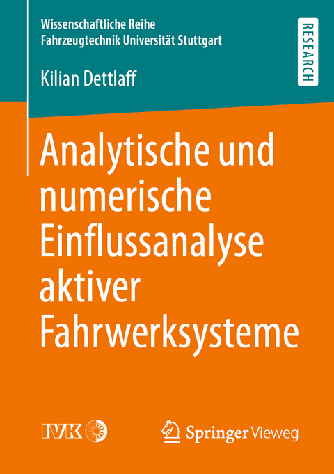 Analytische und numerische Einflussanalyse aktiver Fahrwerksysteme - Kilian Dettlaff