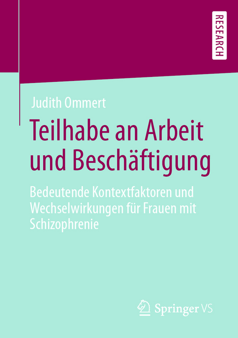 Teilhabe an Arbeit und Besch&auml;ftigung - Judith Ommert