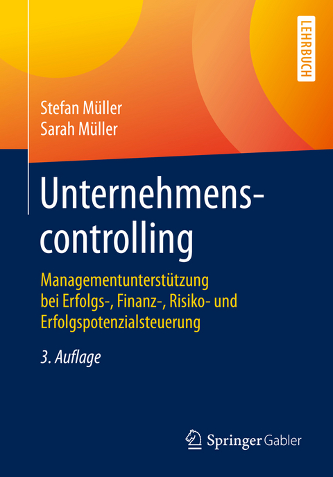 Unternehmenscontrolling - Stefan M&uuml;ller, Sarah M&uuml;ller