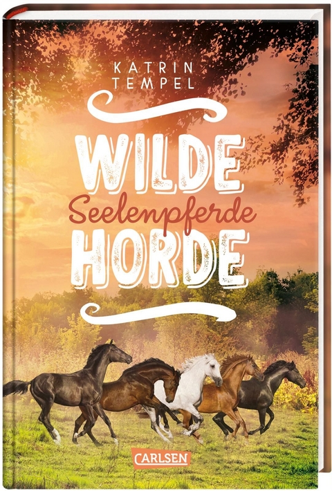 Wilde Horde 3: Seelenpferde - Katrin Tempel