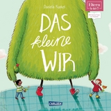 Das kleine WIR (ELTERN-Vorlesebuch) - Daniela Kunkel