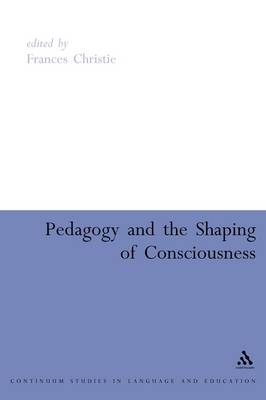 Pedagogy and the Shaping of Consciousness