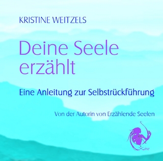 Deine Seele erzählt