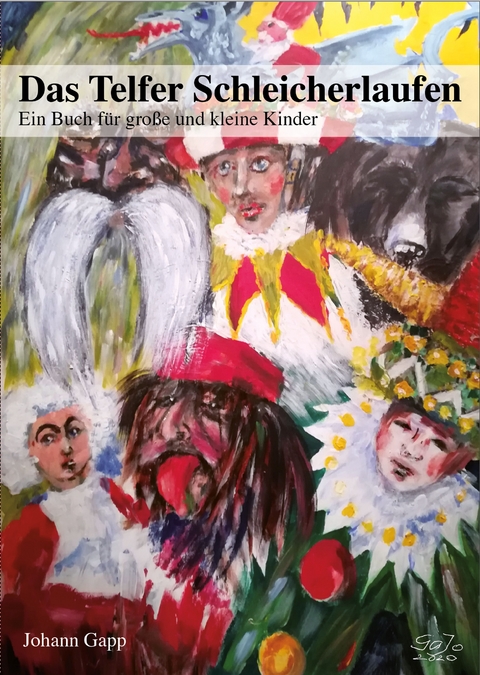 Das Telfer Schleicherlaufen - Johann Gapp