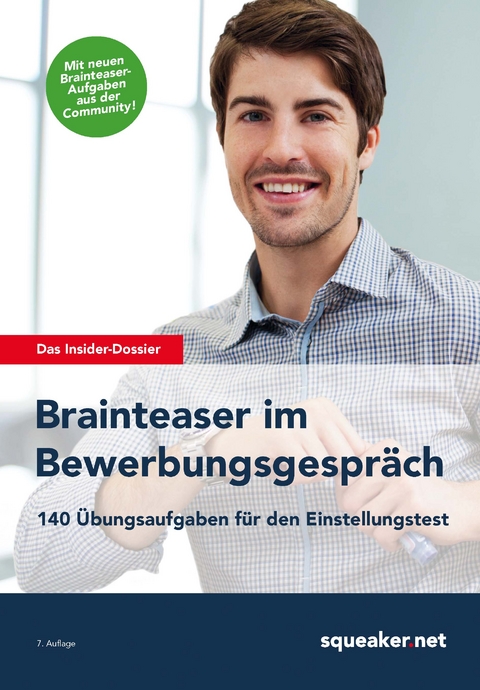 Das Insider-Dossier: Brainteaser im Bewerbungsgespr&auml;ch - Michael Hoi, Stefan Menden