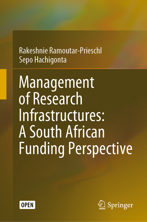 Management of Research Infrastructures: A South African Funding Perspective - Rakeshnie Ramoutar-Prieschl, Sepo Hachigonta