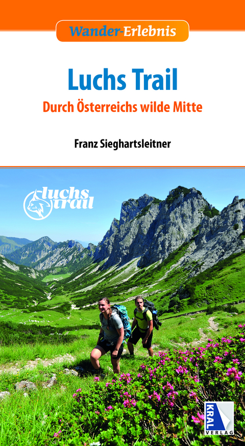 Luchstrail - Nationalpark Kalkalpen - Franz Sieghartsleitner, Lorenz Sieghartsleitner