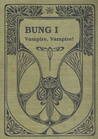 BUNG - Band 1 Vampire, Vampire!