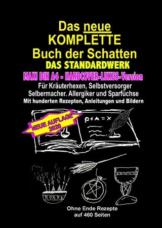 MAXI DIN A4 -HARDCOVER-LUXUS-Version - Das neue KOMPLETTE Buch der Schatten - DAS STANDARDWERK