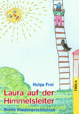 Laura auf der Himmelsleiter - Frei, Helga