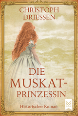 Die Muskatprinzessin - Christoph Driessen