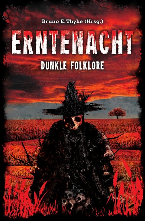 Erntenacht - Bruno E. Thyke