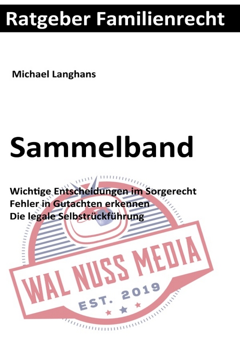 Ratgeber Familienrecht - Michael Langhans