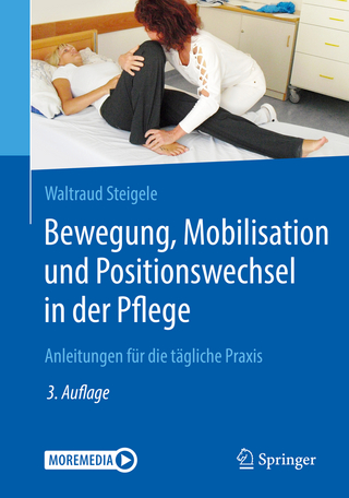 Bewegung, Mobilisation und Positionswechsel in der Pflege