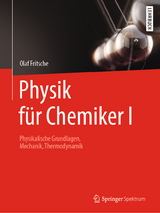 Physik f&uuml;r Chemiker I - Olaf Fritsche