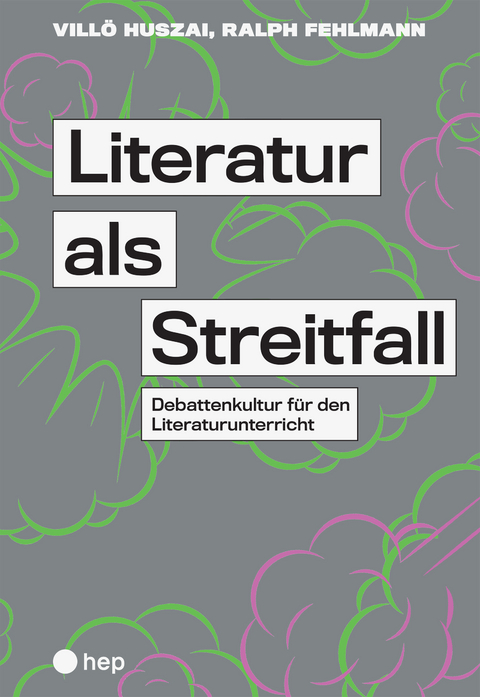 Literatur als Streitfall - Vill&ouml; Huszai, Ralph Fehlmann