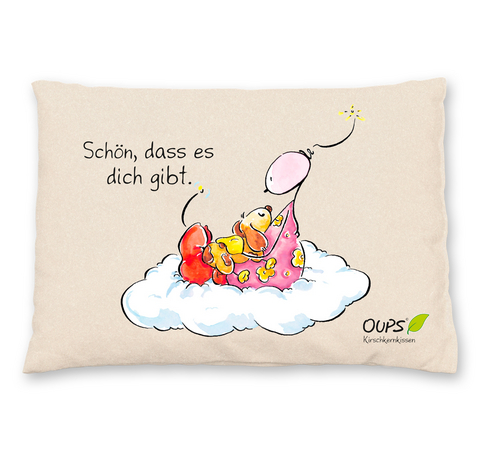 Oups Kirschkernkissen "Sch&ouml;n, dass es dich gibt." - Kurt H&ouml;rtenhuber