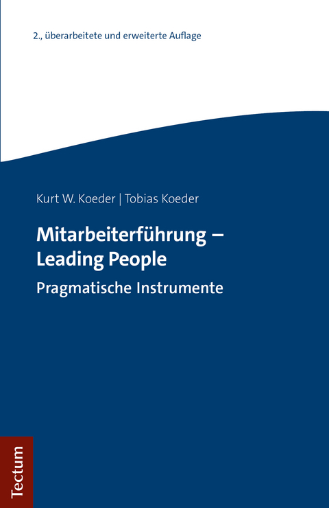 Mitarbeiterf&uuml;hrung - Leading People - Kurt W. Koeder, Tobias Koeder