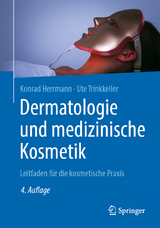 Dermatologie und medizinische Kosmetik - Herrmann, Konrad; Trinkkeller, Ute