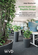 Mental Health und Biophilic Design - Antje Waterholter