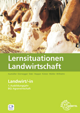 Lernsituationen Landwirtschaft - Lena M&uuml;ller, Erwin K&ouml;ster, Christin D&uuml;rnegger, Antje Eder, Andreas Pointner, Martin Aum&uuml;ller, Jens Hepper