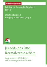 Beitr&auml;ge zur Verbraucherforschung Band 8 Jenseit des Otto Normalverbrauchers - Christian Bala, Wolfgang Schuldzinski, Kai-Uwe Hellmann, Kathrin Loer, Alexander Leipold, Stefan M&uuml;ller, Vanessa Kluge, Patrick Linnebach, Katharina Witterhold, Michael-Burkhard Piorkowsky, Ali Sunyaev, Tobias Dehling, Manuel Schmnidt-Kraepelin, Mirja Kroschke