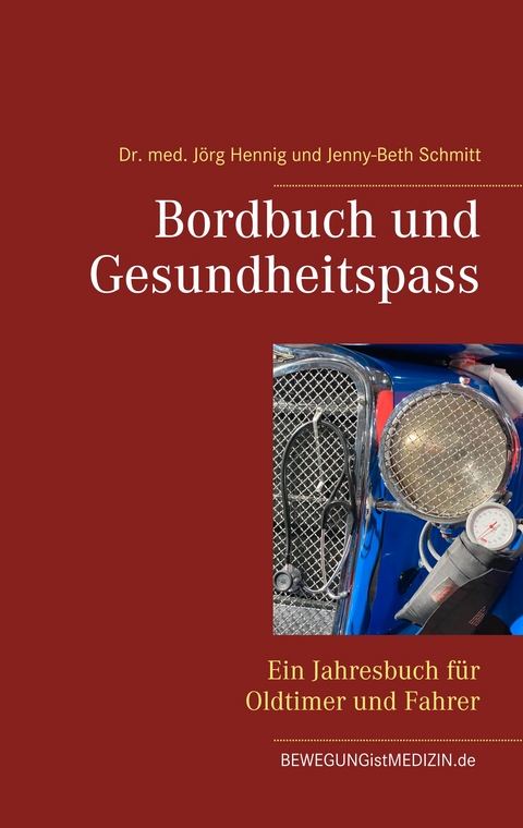 Bordbuch und Gesundheitspass - Dr. med. J&ouml;rg Hennig, Jenny-Beth Schmitt