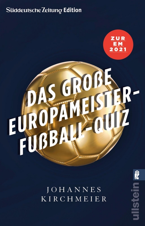 Das gro&szlig;e Europameister-Fu&szlig;ball-Quiz - Johannes Kirchmeier