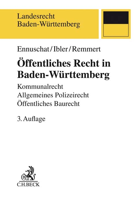 &Ouml;ffentliches Recht in Baden-W&uuml;rttemberg - J&ouml;rg Ennuschat, Martin Ibler, Barbara Remmert