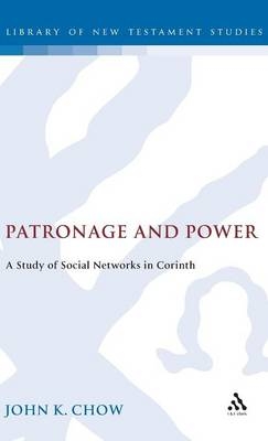 Patronage and Power -  John K. Chow