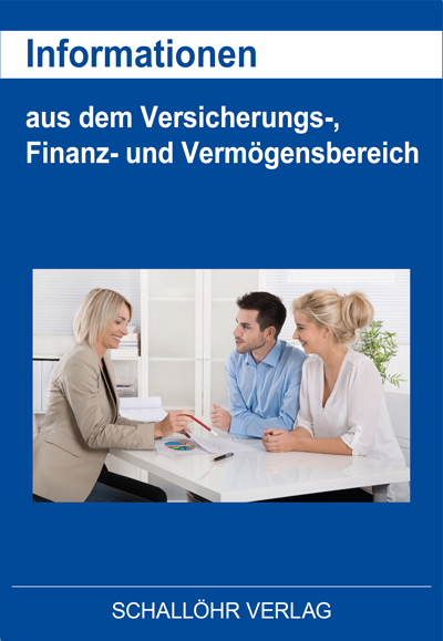 Informationen aus dem Versicherungs-, Finanz- und Verm&ouml;gensbereich - Knut M. Schall&ouml;hr