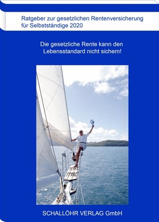 Ratgeber f&uuml;r Selbstst&auml;ndige 2020 - Knut M Schall&ouml;hr