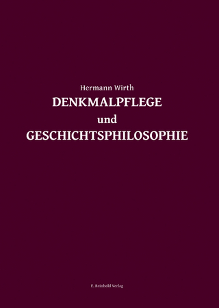 Denkmalpflege und Geschichtsphilosophie