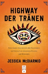 Highway der Tr&auml;nen - Jessica McDiarmid
