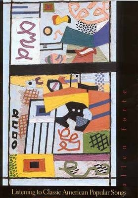 Listening to Classic American Popular Songs -  Forte Allen Forte,  Chapman Gary Chapman,  Lalli Richard Lalli