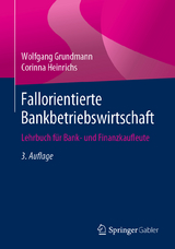 Fallorientierte Bankbetriebswirtschaft - Grundmann, Wolfgang; Heinrichs, Corinna