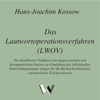 Das Lautwortoperationsverfahren - Hans J Kossow
