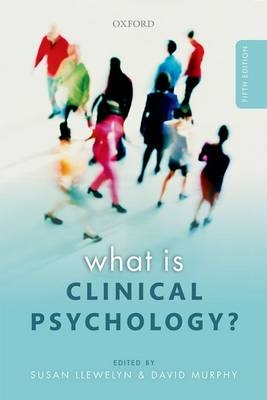 What is Clinical Psychology? - 