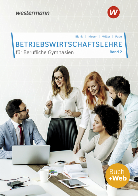 Betriebswirtschaftslehre für Berufliche Gymnasien - Andreas Blank, Hans Hahn, Helge Meyer, Helmut Müller, Peter Pade