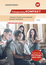 Pr&uuml;fungswissen kompakt / Pr&uuml;fungstraining KOMPAKT &ndash; Kaufmann/Kauffrau im Einzelhandel &ndash; Verk&auml;ufer/Verk&auml;uferin - Michael Sieber