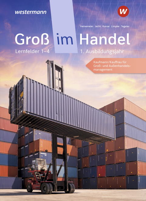 Gro&szlig; im Handel- KMK-Ausgabe - Sch&uuml;lerband - Marcel Kunze, Peter Limpke, Rainer Tegeler, Hans Jecht, Hartwig Heinemeier, Tobias Fieber