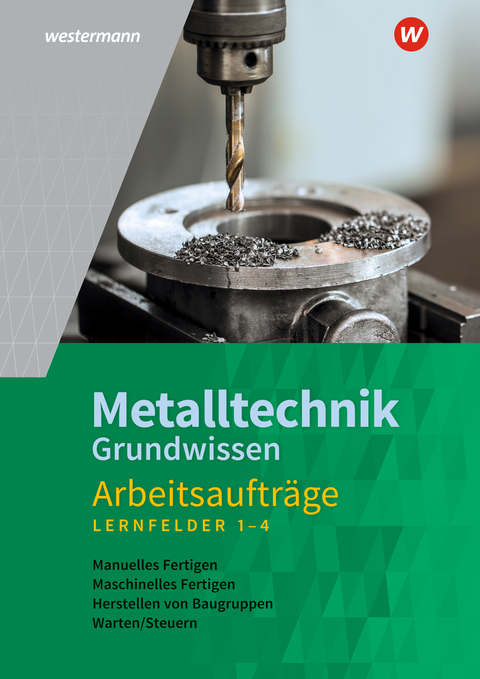 Metalltechnik Grundwissen - J&uuml;rgen Kaese, Wolfgang Rund