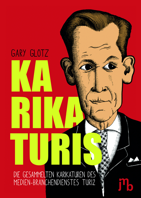 KARIKATURIS - Gary Glotz, Peter Bulo B&ouml;hling