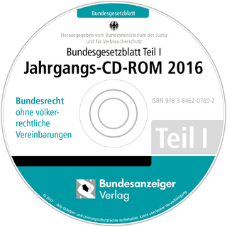 Bundesgesetzblatt Teil I Jahrgangs-CD-ROM 2016