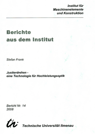 Justierdrehen - eine Technologie für Hochleistungsoptik