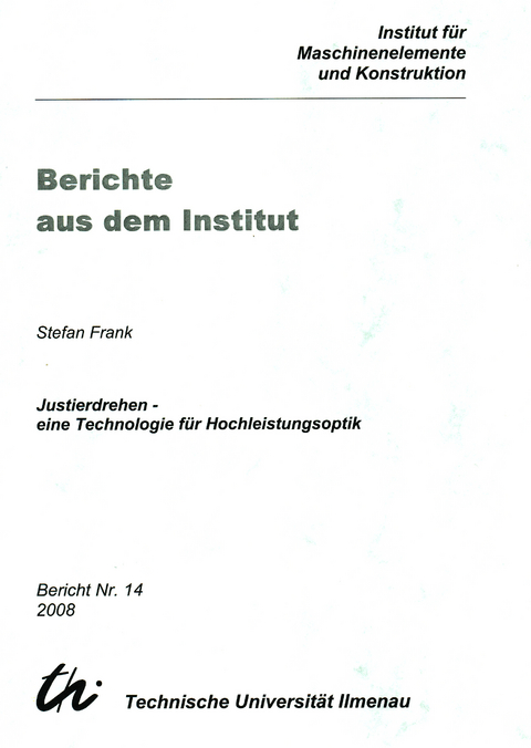 Justierdrehen - eine Technologie f&uuml;r Hochleistungsoptik - Stefan Frank