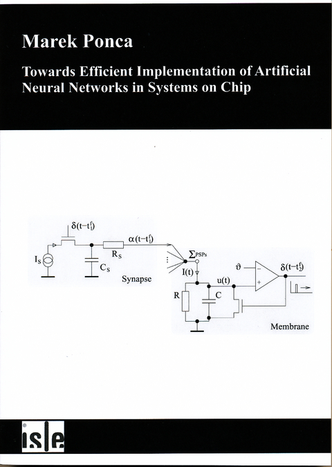 Towards Efficient Implementation of Artificial Neural Networks in Systems on Chip - Marek Ponca