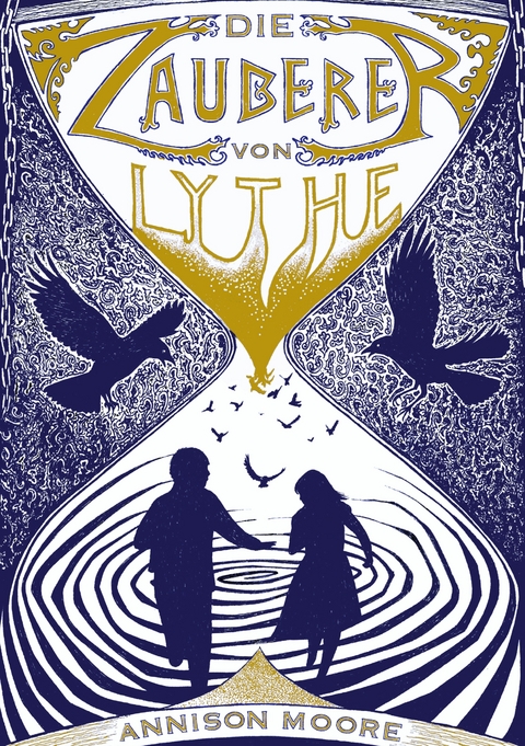 Die Zauberer von Lythe - Annison Moore