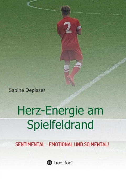 Herz-Energie am Spielfeldrand - Sabine Deplazes