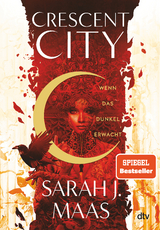Crescent City &ndash; Wenn das Dunkel erwacht - Sarah J. Maas